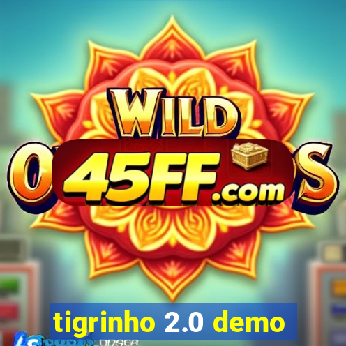 tigrinho 2.0 demo
